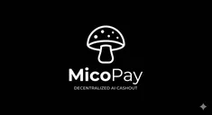 MicoPay Protocol | Buidls | DoraHacks