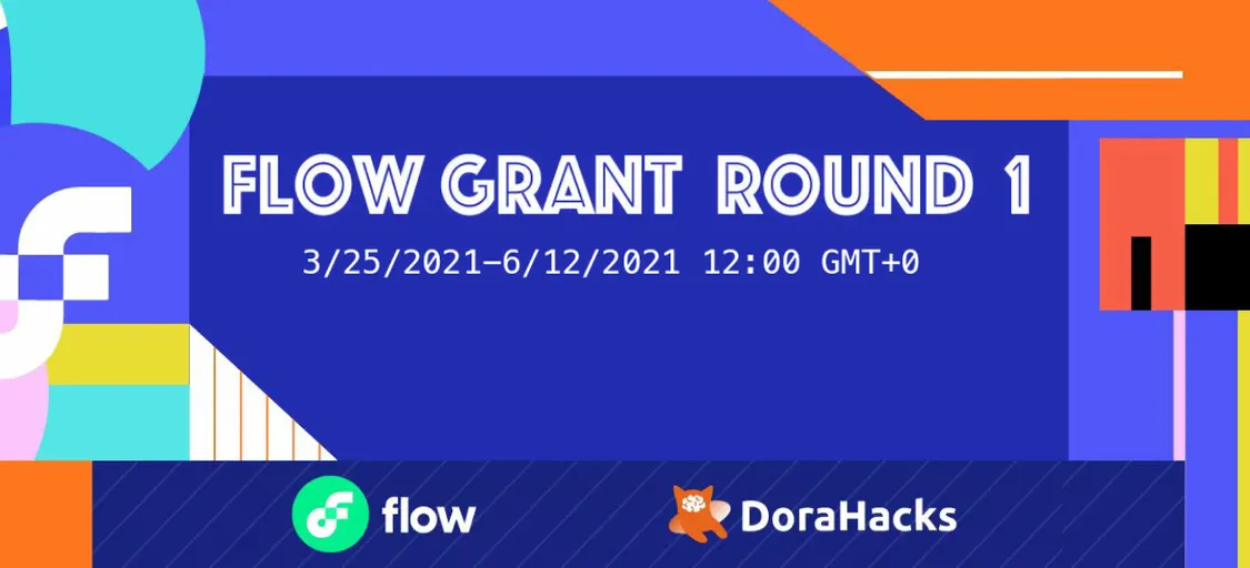 Flow Grant Round Grants DoraHacks