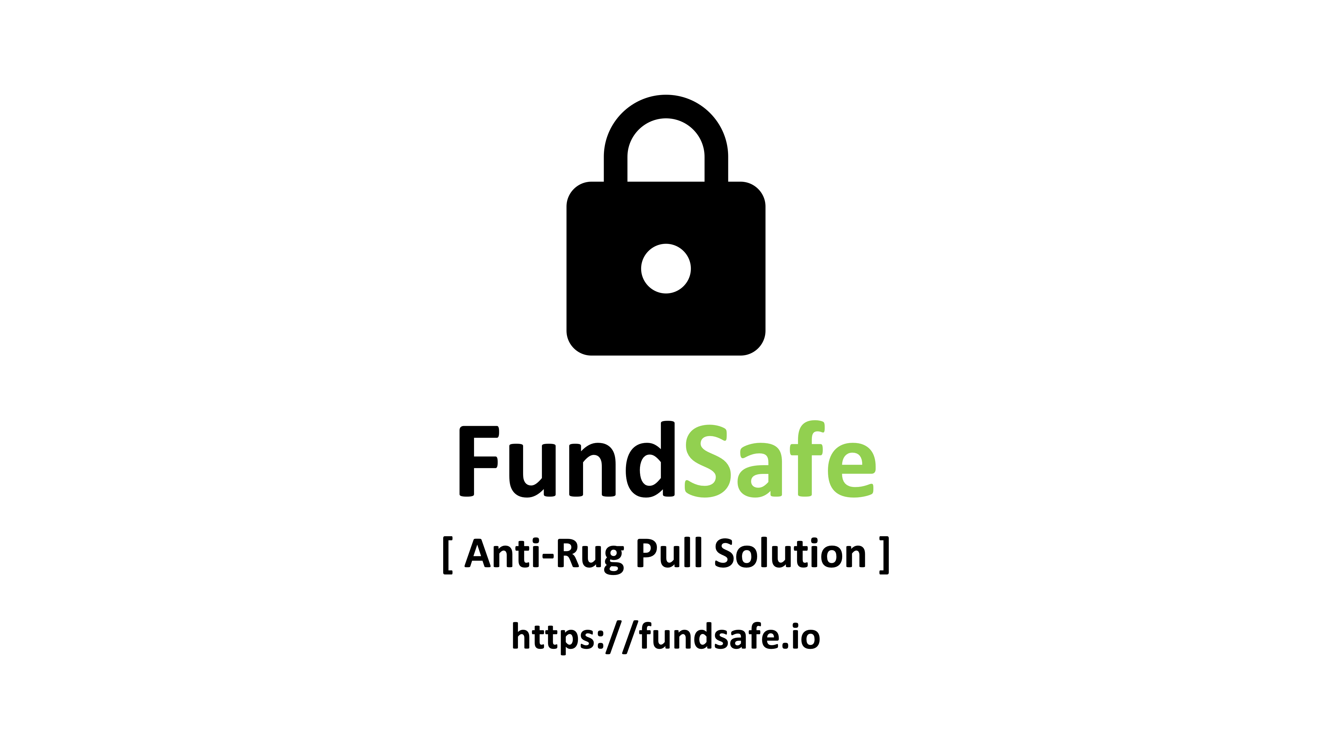 FundSafe - Anti-Rug Pull Solution | Buidls | DoraHacks