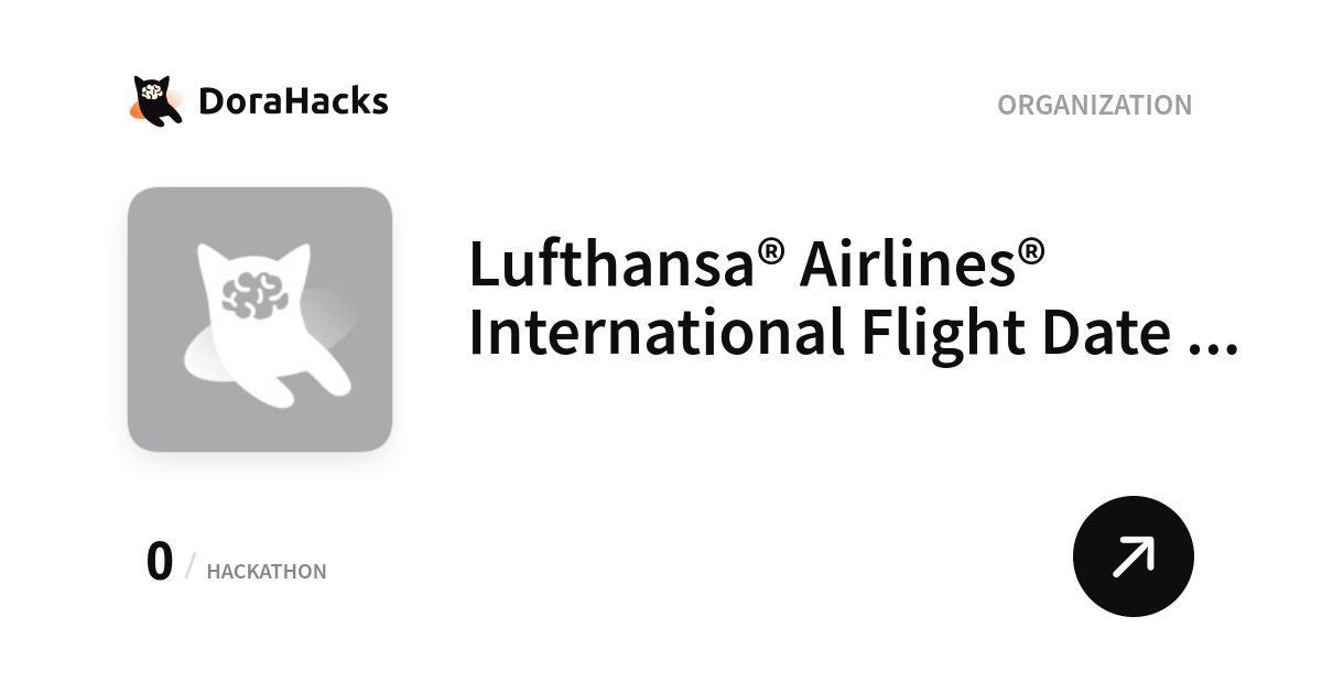 Lufthansa® Airlines® International Flight Date Change Policy | Organization | DoraHacks